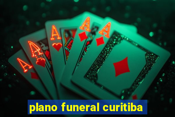 plano funeral curitiba